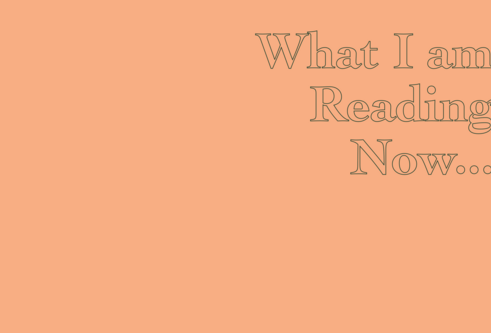 Cover image for What I am Reading Now featuring stylised text